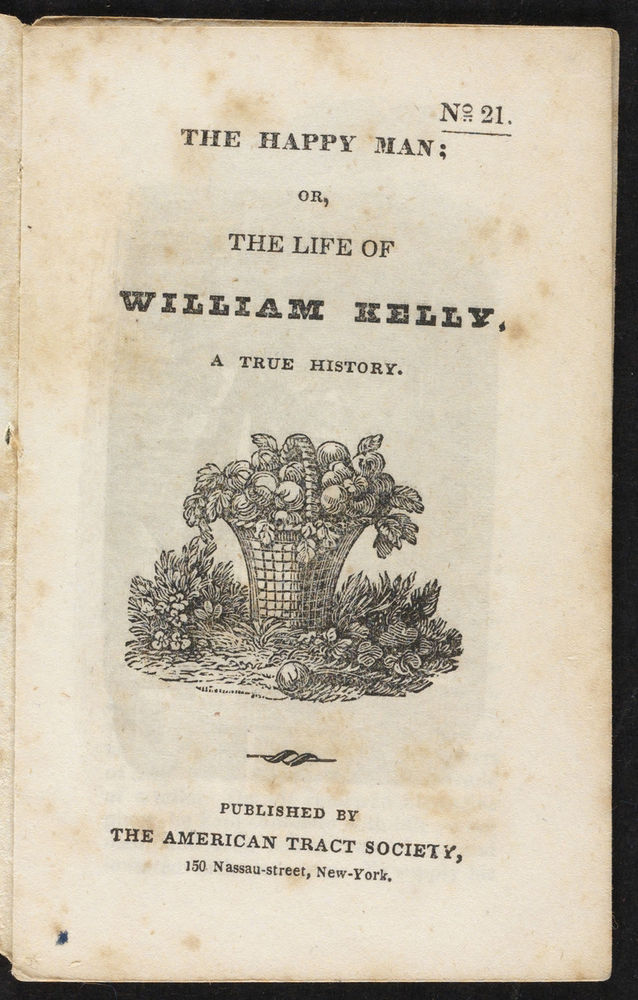 Scan 0003 of The happy man, or, The life of William Kelly