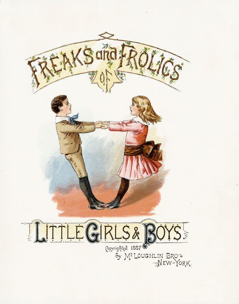 Scan 0003 of Freaks and frolics of little girls & boys