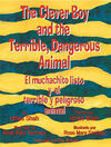 Thumbnail 0001 of The clever boy and the terrible, dangerous animal = El muchachito listo y el terrible y peligrose animal